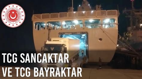 Tcg Sancaktar Ve Tcg Bayraktar Youtube