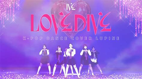 Love Dive Ive Kpop Dance Cover By Lupine From