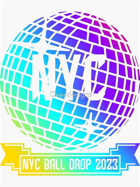 "NYC Ball Drop 2023 | Ball Drop 2023" Sticker for Sale by Deesdesigns | Redbubble