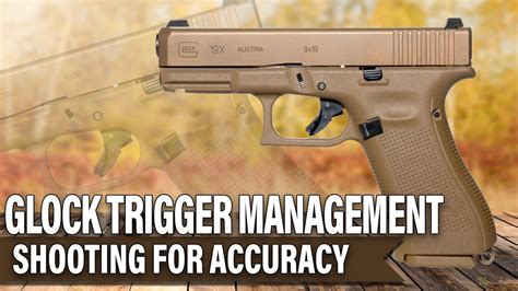 Glock Trigger Management Tips Youtube