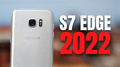 Review Del Samsung Galaxy S7 Edge En 2022 ¿vale La Pena Puerto Tech