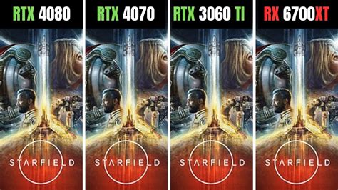 STARFIELD RTX 4080 Vs RTX 4070 Vs RTX 3060 Ti Vs RX 6700 XT 1080p