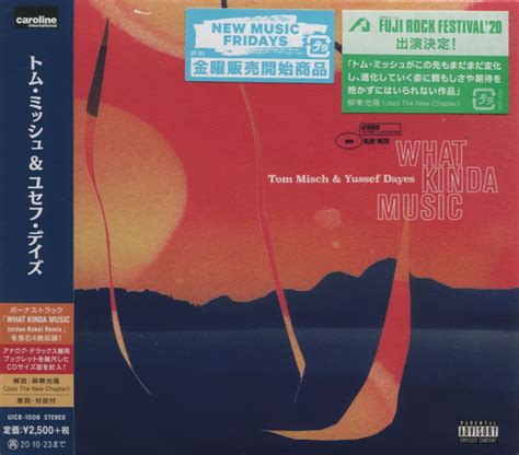 Tom Misch Yussef Dayes What Kinda Music Cd Discogs