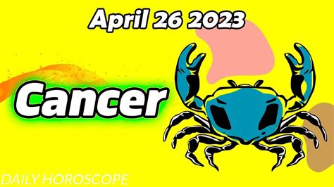 HOROSCOPE FOR TODAY CANCER Tarot Horoscope April 26 2023 Horoscope