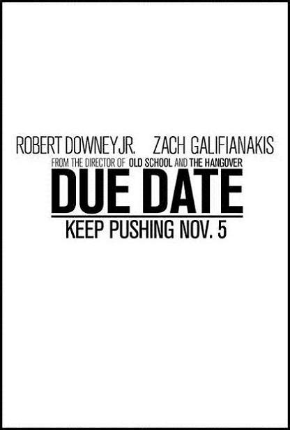 Due Date (2010) Movie Trailer, Poster and Synopsis