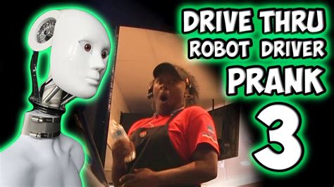 Drive Thru Robot Driver Prank 3 - YouTube