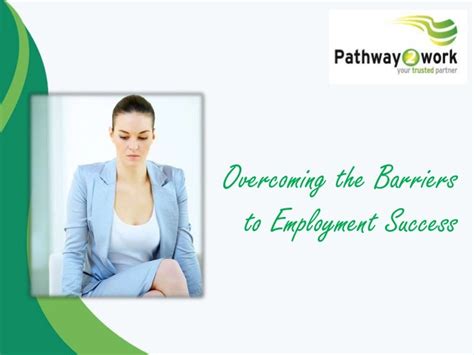 Overcoming The Barriers To Employment Employability