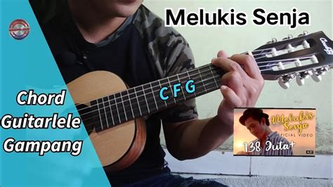 Chord Gitarlele Gampang Melukis Senja Budi Doremi Tutorial