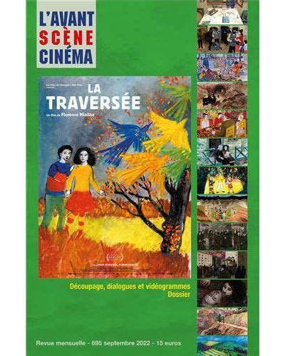 L Avant scène cinéma n695 La Traversée de Florence Miailhe sept