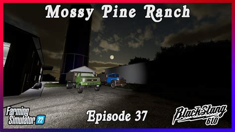 Stacking Hay And Selling Silage Mossy Pine Ranch Fs Ep