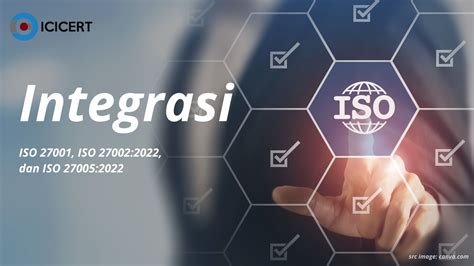 Mengoptimalkan Keamanan Informasi Integrasi Iso Iso