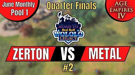 Zerton Vs YUImetal Aoe4 Road To Redbull Wololo Legacy June Finals