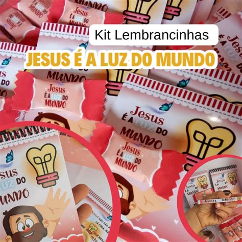 Kit Lembrancinhas Jesus A Luz Do Mundo Recanto Do Saber Infantil