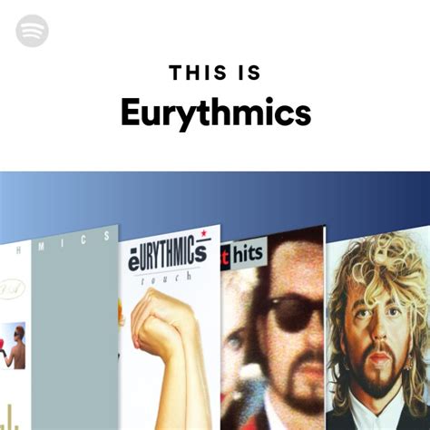 This Is Eurythmics Playlist By Spotify Spotify