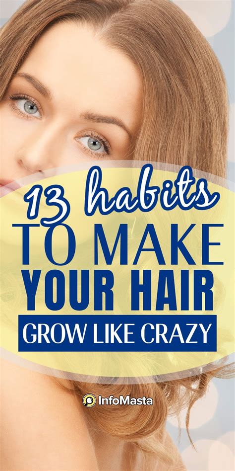 13 Habits To Make Your Hair Grow Like Crazy Artofit