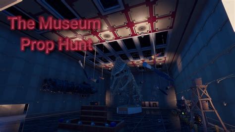 The Museum Prop Hunt Trailer Prop Hunt Fortnite Creative Game Youtube