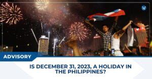 Is December 31 2023 A Holiday In The Philippines WhatALife