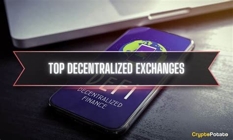 Top 15 Best Decentralized Exchanges DEXs In 2024 Todays Digital Pulse