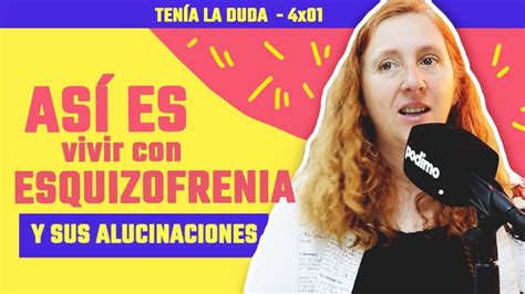 C Mo Son Las Alucinaciones De La Esquizofrenia Ten A La Duda X