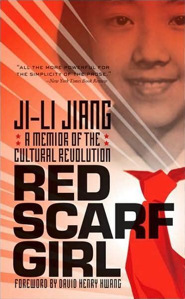 Book 29 Red Scarf Girl A Memoir Of The Cultural Revolution By Ji Li Jiang With Images Red