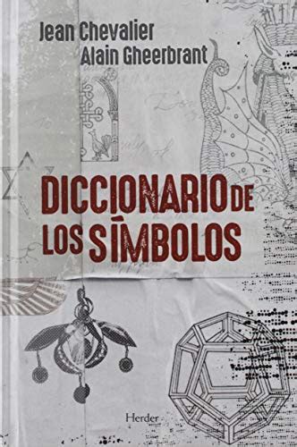 Diccionario De Los Simbolos Jean Chevalier Alain Gheerbrant