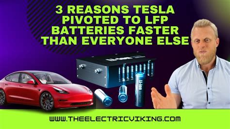 3 Reasons Tesla Pivoted To Lfp Batteries Faster Than Everyone Else Artofit