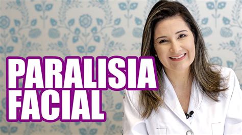 TRATAMENTOS PARA QUEM TEM PARALISIA FACIAL YouTube