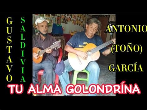 Tu Alma Golondrina Antonio To O Garc A Y Los Alegres Muchachos Youtube