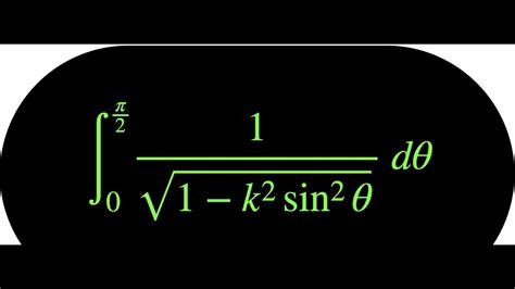 Complete Elliptic Integral Of The First Kind YouTube