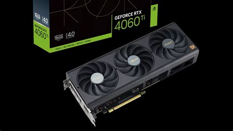 Asus Dual And ProArt RTX 4060 Ti 16 GB Graphics Cards Revealed Tom S