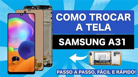 Como Trocar A Tela Do Samsung A Aro Passo A Passo F Cil E