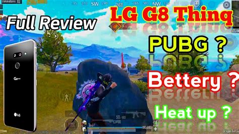 How To Proform In PUBG Mobile Full Review Of LG G8 Thinq Sekander