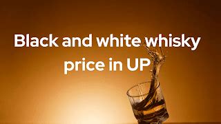 Black And White Whisky Price In UP GlobalWhiskyPrice