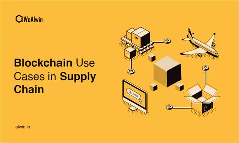 Blockchain Use Cases In Supply Chain