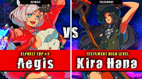 GGST Aegis Elphelt VS Kira Hana Testament Guilty Gear Strive