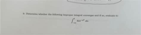 Solved Determine Whether The Following Improper Integral