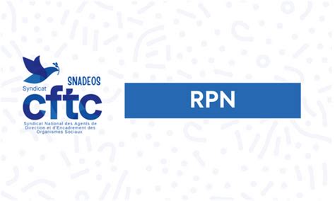 SNADEOS CFTC Compte rendu de la RPN évolution des réseaux et titres