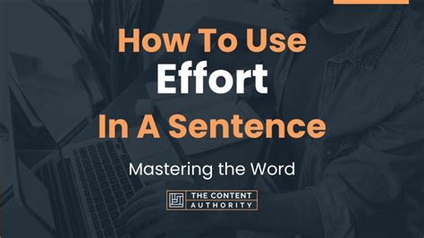 How To Use Effort In A Sentence Mastering The Word