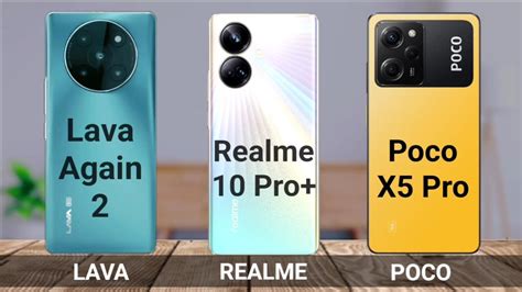 Lava Agni 2 Vs Realme 10 Pro Plus Vs Poco X5 Pro Full Comparison