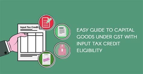 Easy Guide To Capital Goods Under GST With ITC Eligibility