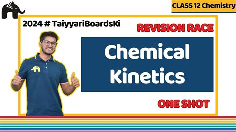 Chemical Kinetics Class 12 Chemistry Chapter 3 One Shot Revision