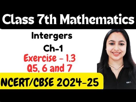 Q5 6and 7 Ex1 3 Integers Chapter 1 Maths Class 7th NCERT New