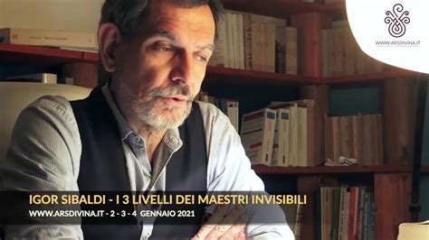 Igor Sibaldi I Maestri Invisibili Seminario Immersivo In 3 Livelli