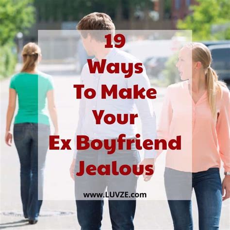 How To Make Your Ex Boyfriend Jealous 17 PROVEN TRICKS