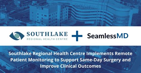 Southlake Regional Health Centre Implements Seamlessmd Digital Care Journey Platform