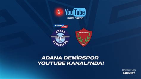 Adana Demirspor Ataka Hatayspor Haz Rl K Kar La Mas Youtube