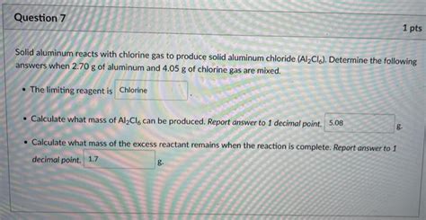 Solved Solid Aluminum Reacts With Chlorine Gas To Produce Chegg