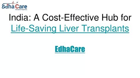 Ppt Affordable Liver Transplant Cost In India World Class Healthcare