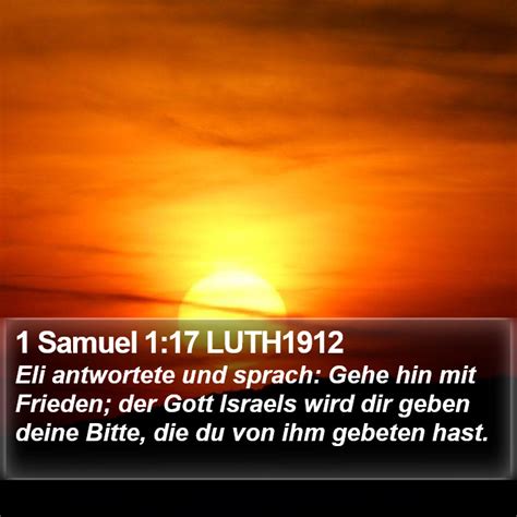 1 Samuel 1 17 LUTH1912 Eli Antwortete Und Sprach Gehe Hin Mit Frieden