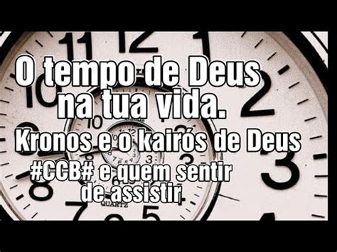 Diálogo sobre o Tempo de Deus nas nossas vidas Kronos e Kairos assista